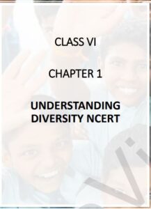 [PDF] Understanding Diversity CBSE Class 6 Notes Civics Chapter 1 PDF