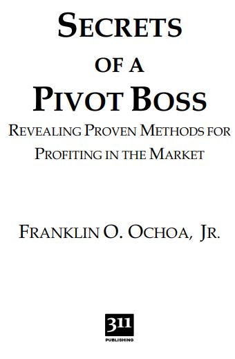 Pdf Secrets Of A Pivot Boss Pdf By Franklin O Ochoa Panot Book