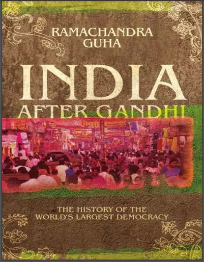 india-after-gandhi-by-ramachandra-guha-book-pdf